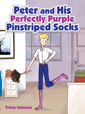 cover image of Peter and His Perfectly Purple  Pinstriped Socks